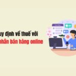 Những điều bạn cần biết về thuế bán hàng online