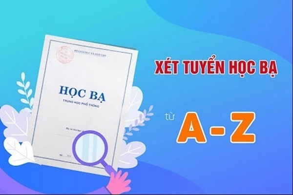 Xét tuyển hoc bạ - Một trong những phương thức xét tuyển vào đại học