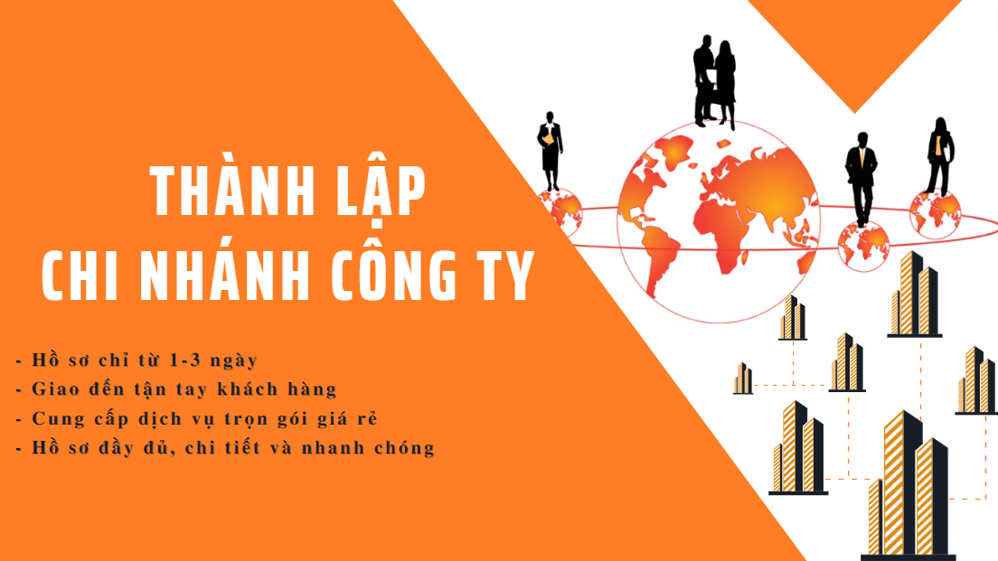 Nắm rõ quy trình dịch vụ thành lập chi nhánh công ty để thực hiện nhanh chóng